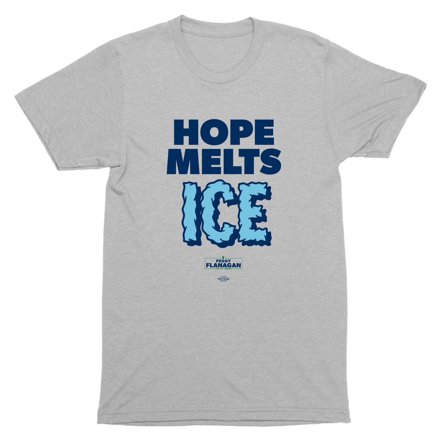 Hope Melts Ice T-Shirt
