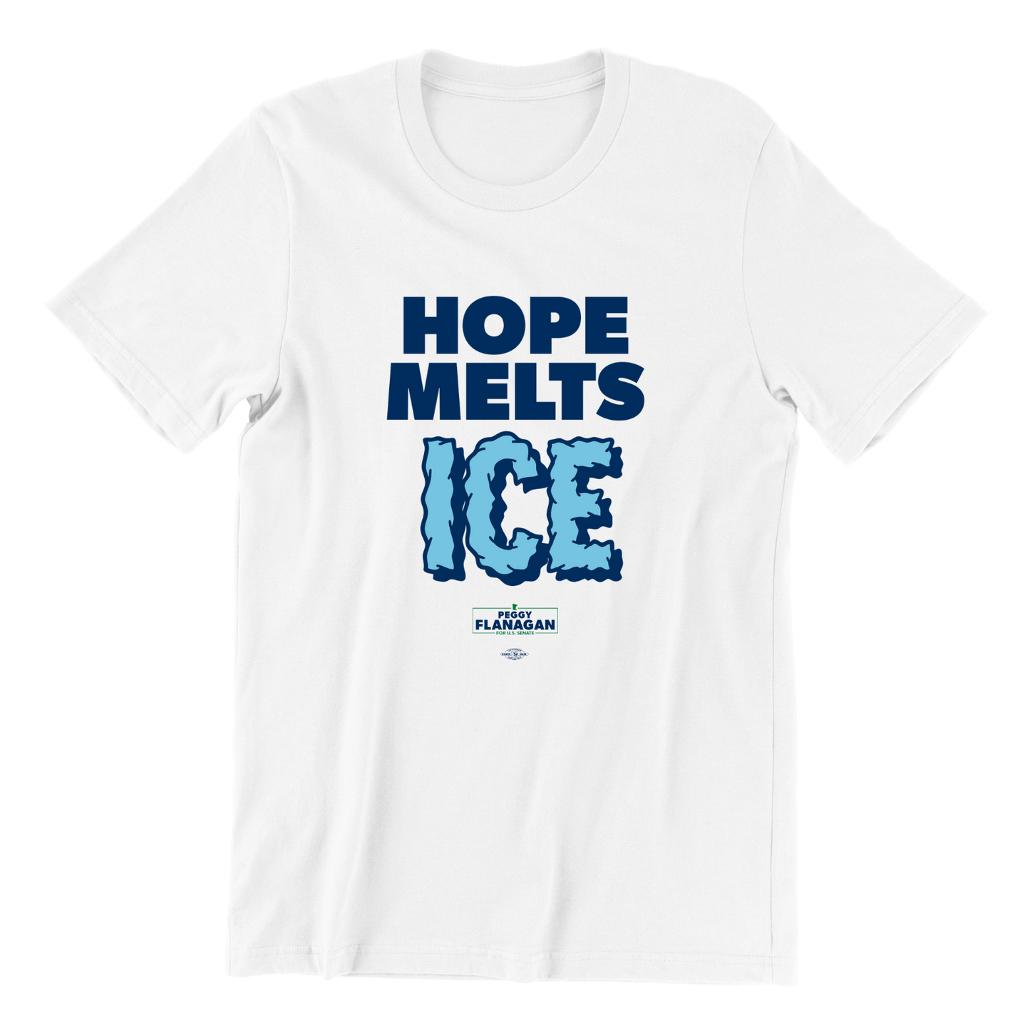 Hope Melts Ice T-Shirt